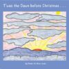T'was the Dawn before Christmas
